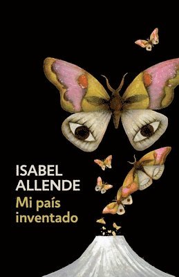 Mi Pas Inventado / My Invented Country: A Memoir: Spanish-Language Edition of My Invented Country: A Memoir (hftad)