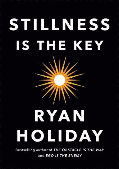 Stillness Is the Key (inbunden)