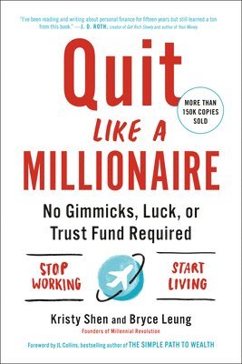 Quit Like a Millionaire: No Gimmicks, Luck, or Trust Fund Required (häftad)