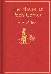 House At Pooh Corner: Classic Gift Edition (inbunden)