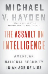 The Assault On Intelligence (inbunden)