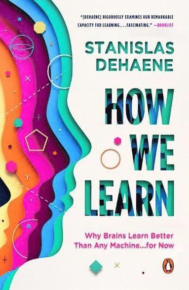 How We Learn: Why Brains Learn Better Than Any Machine . . . for Now (hftad)