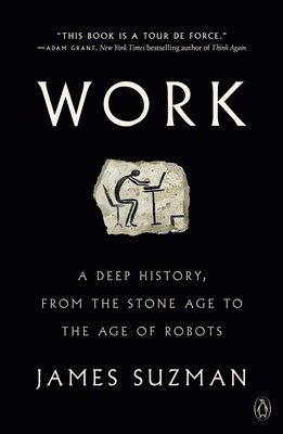 Work: A Deep History, from the Stone Age to the Age of Robots (hftad)