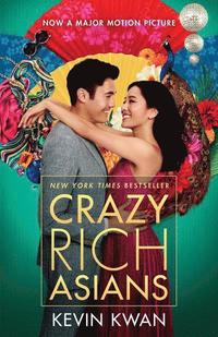 Crazy Rich Asians (Movie Tie-In Edition) (häftad)
