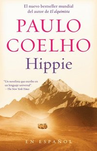 Hippie (Spanish Edition): Si Quieres Conocerte, Empieza Por Explorar El Mundo (hftad)