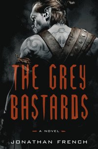 Grey Bastards (e-bok)