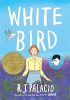 White Bird: A Wonder Story (A Graphic Novel) (inbunden)