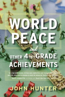 World Peace And Other 4Th-Grade Achievements (hftad)