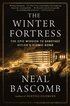 The Winter Fortress: The Epic Mission to Sabotage Hitler's Atomic Bomb