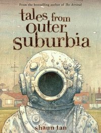 Tales from Outer Suburbia (inbunden)
