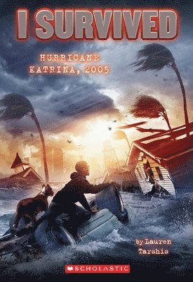 I Survived Hurricane Katrina, 2005 (I Survived #3) (inbunden)