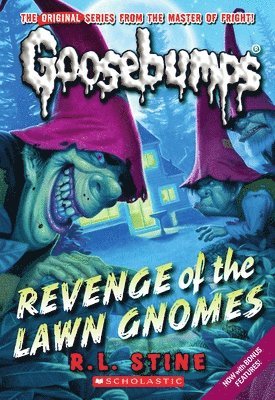 Revenge Of The Lawn Gnomes (Classic Goosebumps #19) (hftad)