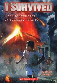 I Survived The Destruction Of Pompeii, Ad 79 (I Survived #10) (hftad)