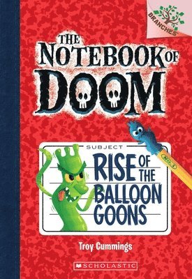 Rise of the Balloon Goons: A Branches Book (The Notebook of Doom #1) (inbunden)