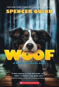 Woof: A Bowser and Birdie Novel (hftad)