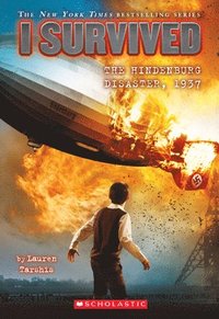 I Survived the Hindenburg Disaster, 1937 (I Survived #13): Volume 13 (häftad)