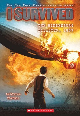 I Survived the Hindenburg Disaster, 1937 (I Survived #13): Volume 13 (h�ftad)