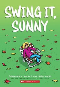 Swing It, Sunny: A Graphic Novel (sunny #2) (häftad)