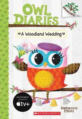 A Woodland Wedding: A Branches Book (Owl Diaries #3) (hftad)