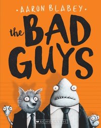 Bad Guys (The Bad Guys #1) (häftad)