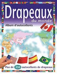 Drapeaux Du Monde: Album d'Autocollants (hftad)