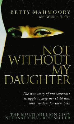 Not Without My Daughter (häftad)