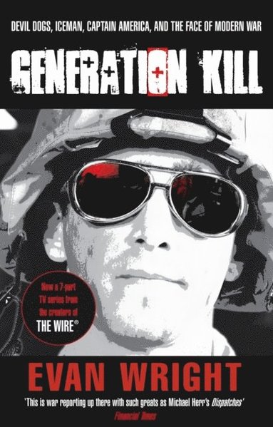 Generation Kill - Evan Wright - Häftad (9780552158930) | Bokus