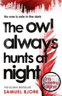 The Owl Always Hunts at Night (hftad)