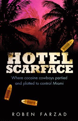 Hotel Scarface (häftad)