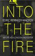 Into the Fire