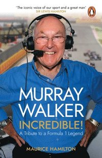 Murray Walker: Incredible! (häftad)