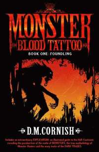 Monster Blood Tattoo: Foundling (häftad)