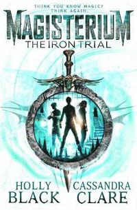 Magisterium: The Iron Trial (häftad)