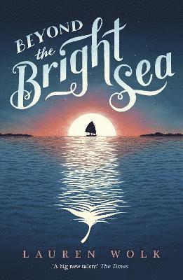 Beyond the Bright Sea (hftad)