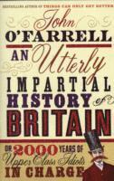 Utterly Impartial History of Britain (h�ftad)