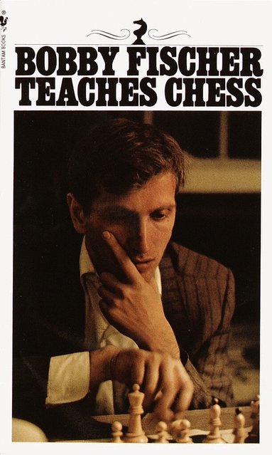 Bobby Fischer Teaches Chess (inbunden)