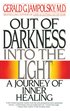 Out of Darkness into the Light