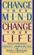 Change Your Mind, Change Your Life