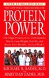 Protein Power: The High-Protein/Low-Carbohydrate Way to Lose Weight, Feel Fit, and Boost Your Health--In Just Weeks!