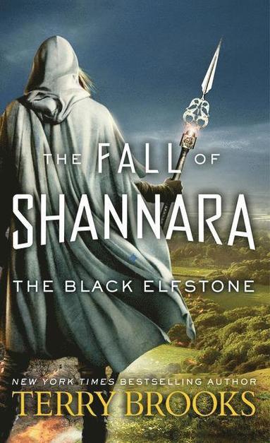 The Black Elfstone: The Fall of Shannara (h�ftad)