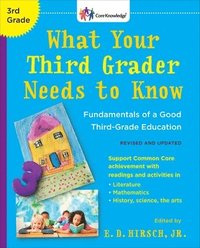 What Your Third Grader Needs to Know (Revised and Updated): Fundamentals of a Good Third-Grade Education (hftad)