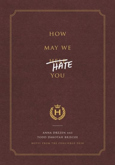 How May We Hate You? (e-bok)