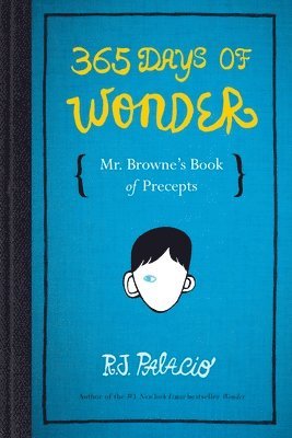 365 Days of Wonder: Mr. Browne's Book of Precepts (inbunden)
