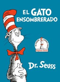 El Gato Ensombrerado (the Cat in the Hat Spanish Edition) (inbunden)