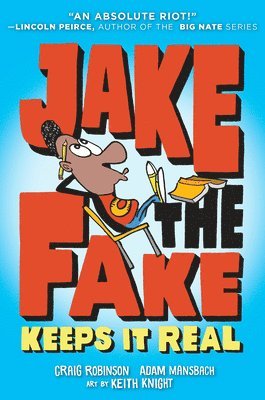 Jake the Fake Keeps it Real (hftad)
