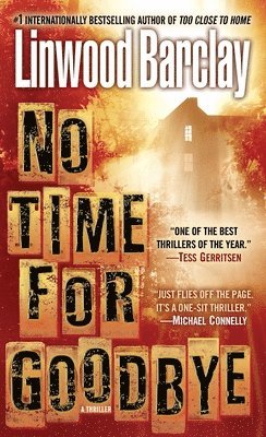 No Time for Goodbye: A Thriller (h�ftad)