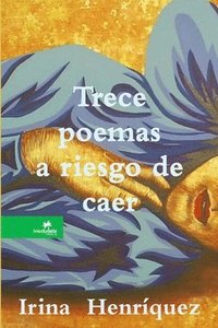 Trece Poemas a Riesgo De Caer (häftad)