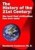 History of the 21st Century: the best that civilization has ever seen
