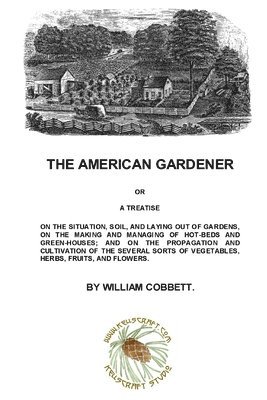 The American Gardener (inbunden)
