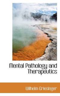 Mental Pathology and Therapeutics (häftad)